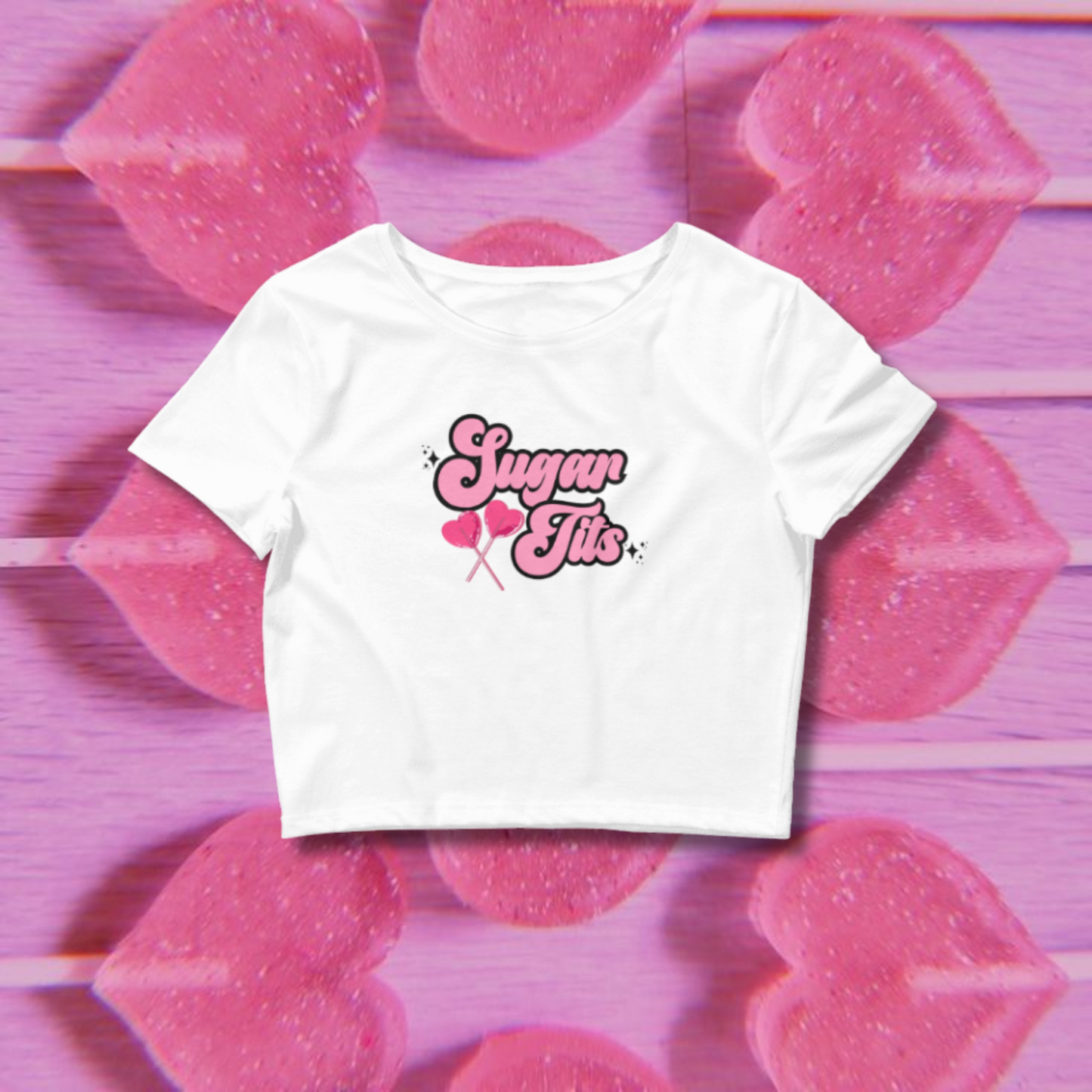 Sugar Tits Crop Top