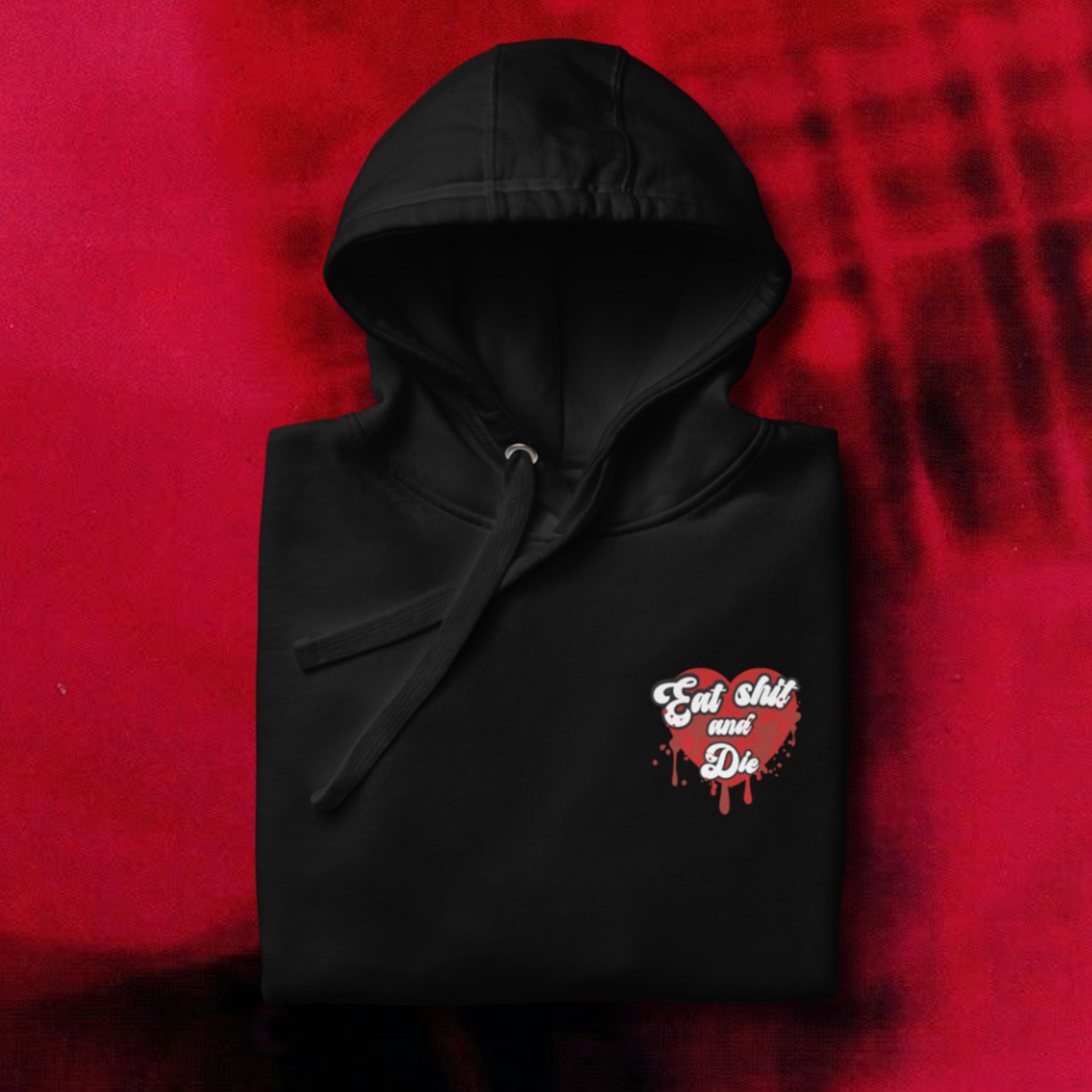 Eat Shit And Die Zip Hoodie
