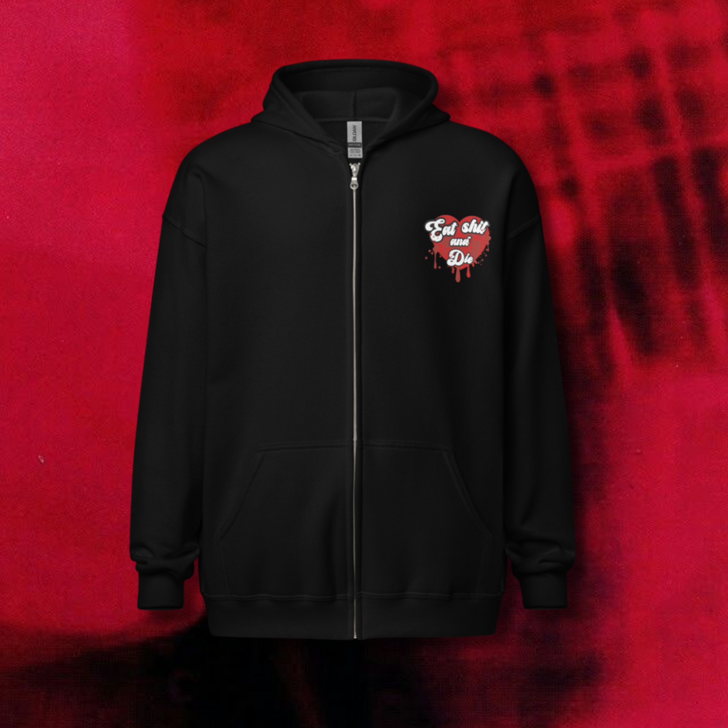 Eat Shit And Die Zip Hoodie