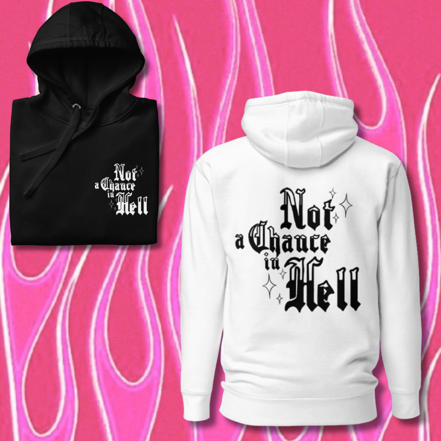 Not A Chance Hoodie